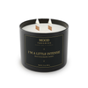 I’m a Little Intense Candle 17 oz 481g